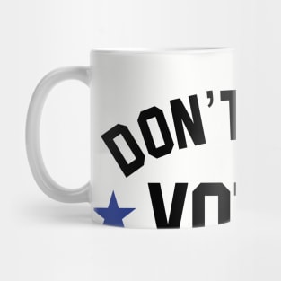 don't boo. vote! Mug